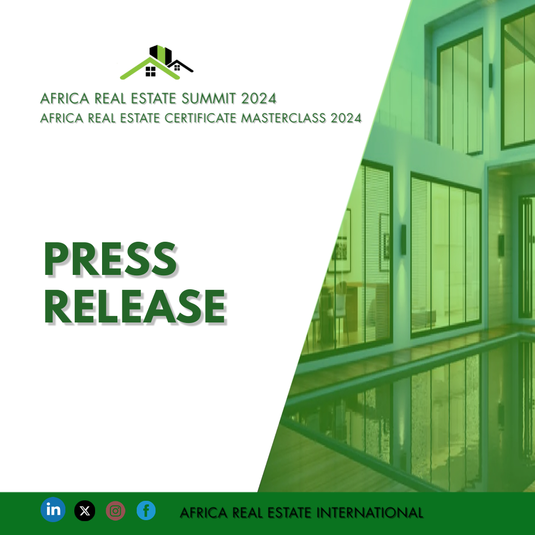 Kenya, Nairobi to host Africa Real Estate Summit and Africa Real Estate Certificate Masterclass in 2024